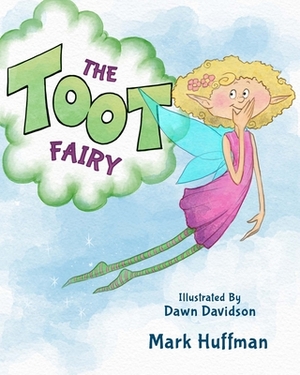 The Toot Fairy by Mark Huffman