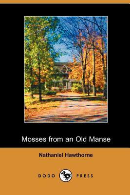 Mosses from an Old Manse by Nathaniel Hawthorne