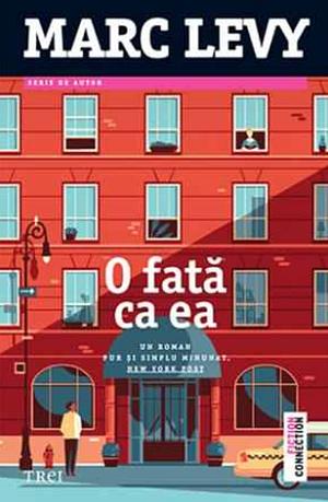 O fată ca ea by Marc Levy