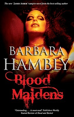 Blood Maidens by Barbara Hambly