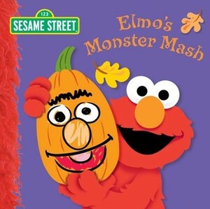Elmo's Monster Mash by Naomi Kleinberg, Christopher Moroney