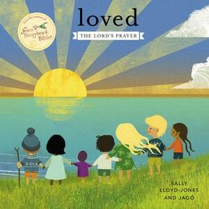 Loved: The Lord's Prayer by Sally Lloyd-Jones, Jago