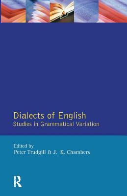 Dialects of English: Studies in Grammatical Variation by Peter Trudgill