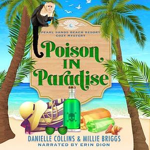 Poison in Paradise by Danielle Collins, Millie Briggs