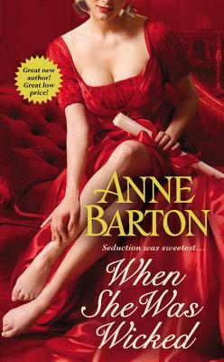 When She Was Wicked by Anne Barton