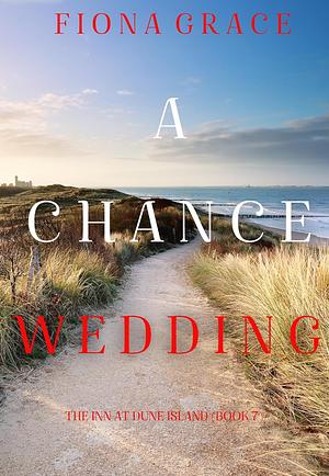 A chance wedding  by Fiona Grace