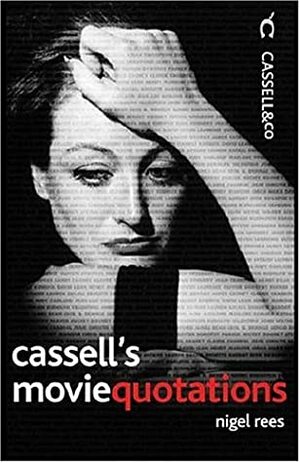 Cassell's Movie Quotations by Nigel Rees