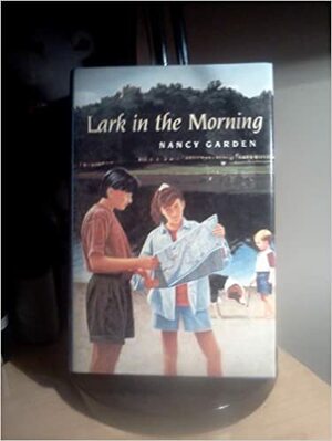 Lark in the Morning by Nancy Garden