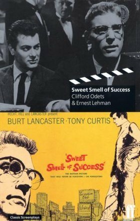 Sweet Smell of Success by Ernest Lehman, Clifford Odets