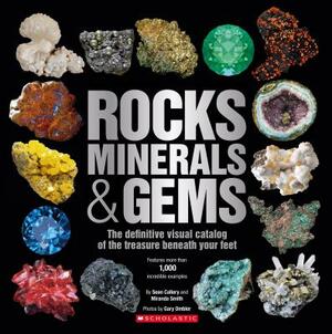 Rocks, Minerals & Gems by Sean Callery, Miranda Smith, Scholastic, Inc