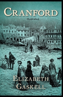 Cranford Illustrated by Elizabeth Gaskell