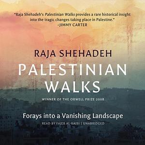 Palestinian Walks by Raja Shehadeh