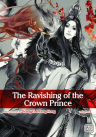 The Ravishing of the Crown Prince, Vol. 2 by Wang Yi, Feng Nong
