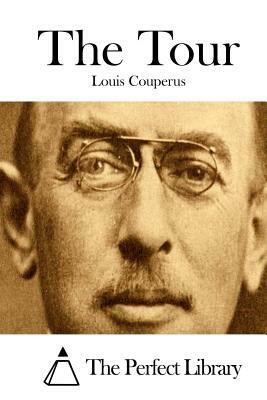 The Tour by Louis Couperus