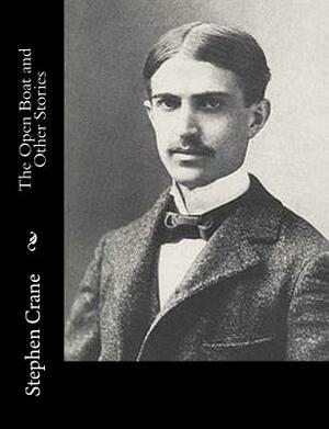 The Open Boat and Other Stories by Stephen Crane