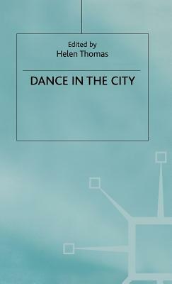 Dance in the City by Helen Thomas