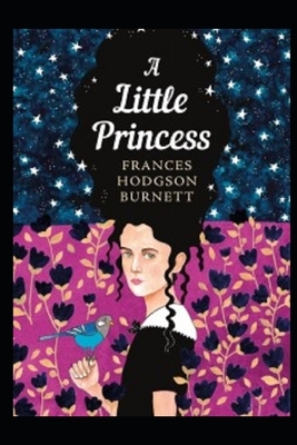 A Little Princess (Illustrated) by Frances Hodgson Burnett