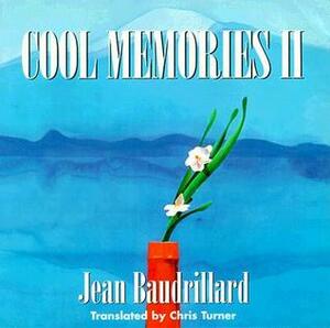 Cool Memories II, 1987-1990 by Chris Turner, Jean Baudrillard