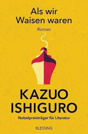 Als wir Waisen waren by Kazuo Ishiguro