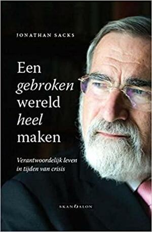 Een gebroken wereld heel maken by Jonathan Sacks