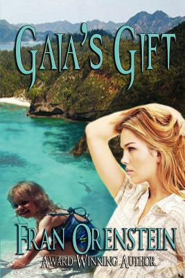 Gaia's Gift by Fran Orenstein