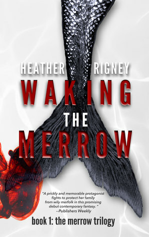 Waking the Merrow by Heather Rigney