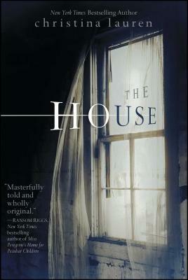 The House by Christina Lauren