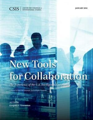 New Tools for Collaboration by Gregory F. Treverton