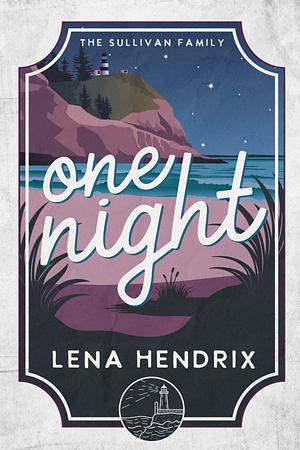 One Night by Lena Hendrix