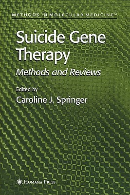 Suicide Gene Therapy: Methods and Reviews by 