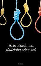 Kollektivt Selvmord by Arto Paasilinna, Birgita Bonde Hansen