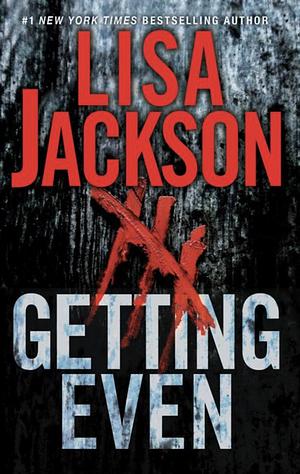 Getting Even by Lisa Jackson