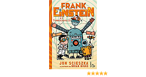 Frank Einstein şi Centura Evoblaster by Jon Scieszka