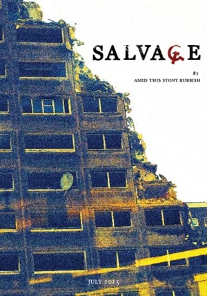 Salvage #1 Amid This Stony Rubbish by Rosie Warren, China Miéville, Jamie Allinson