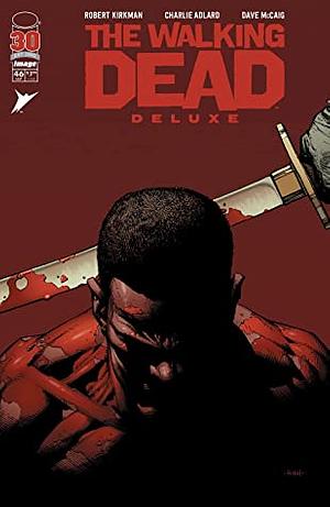 The Walking Dead Deluxe #46 by Robert Kirkman