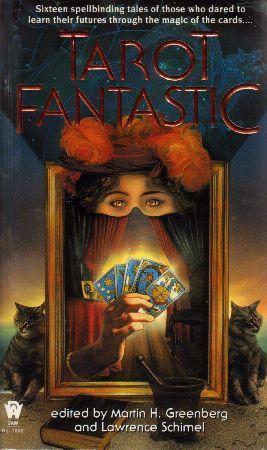 Tarot Fantastic by Lawrence Schimel, Martin H. Greenberg