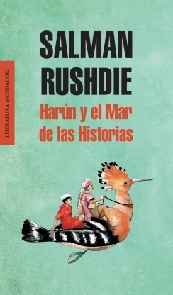 Harún y el Mar de las Historias by Salman Rushdie