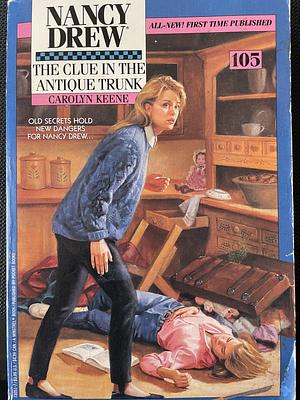 The Clue in the Antique Trunk by Carolyn Keene