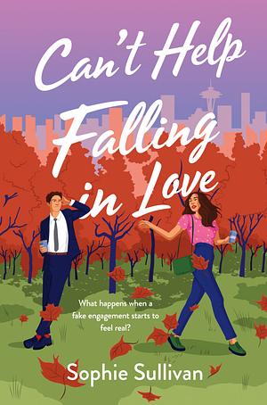 Can't Help Falling in Love by Sophie Sullivan