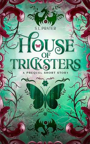 House of Tricksters by S.L. Prater