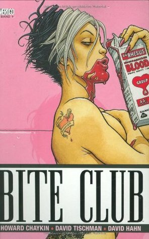 Bite Club 01 by David Tischman, David Hahn, Howard Chaykin