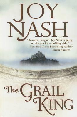 The Grail King by Joy Nash