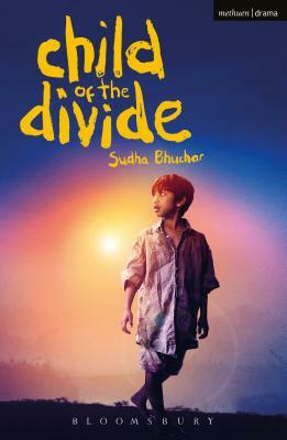 Child of the Divide by Sudha Bhuchar
