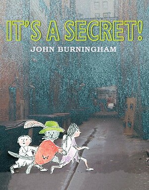 It's a Secret! by John Burningham