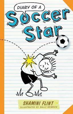 Diary of a Soccer Star by Shamini Flint