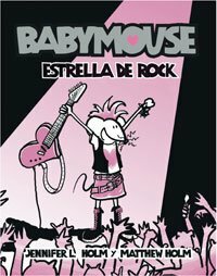 Babymouse, estrella de rock by Jennifer L. Holm, Matthew Holm