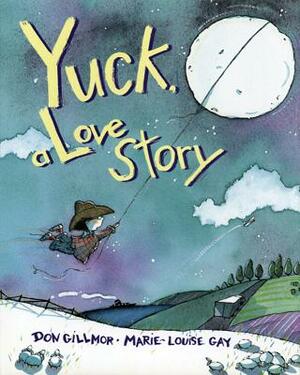 Yuck, a Love Story by Don Gillmor