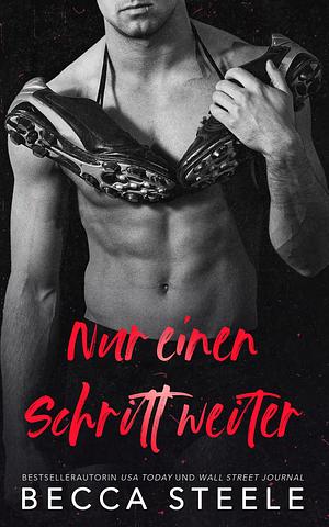 Nur einen Schritt weiter by Becca Steele