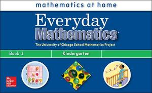 Everyday Mathematics, Grade K, Take Me Home Book 1 by 