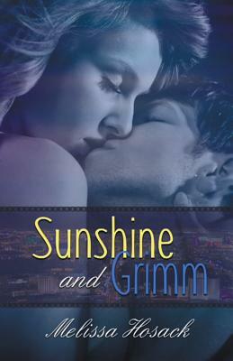 Sunshine and Grimm by Melissa Hosack
